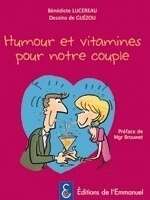 Humour et vitamines pour notre couple